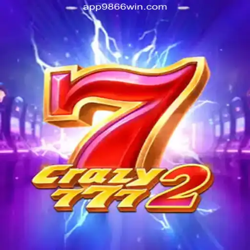 Crazy7772: Experience Thrills on the 9866WIN.com Platform - Oficial Slots Brasil #1