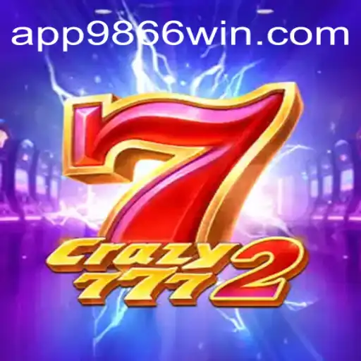Crazy7772: Experience Thrills on the 9866WIN.com Platform - Oficial Slots Brasil #1