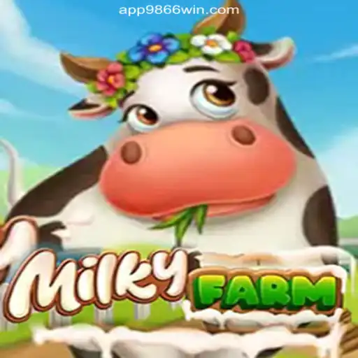 Exploring the World of MilkyFarm: Your Ultimate Guide to the 9866WIN.com platform-Oficial Slots Brasil #1